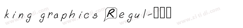 king graphics Regul字体转换